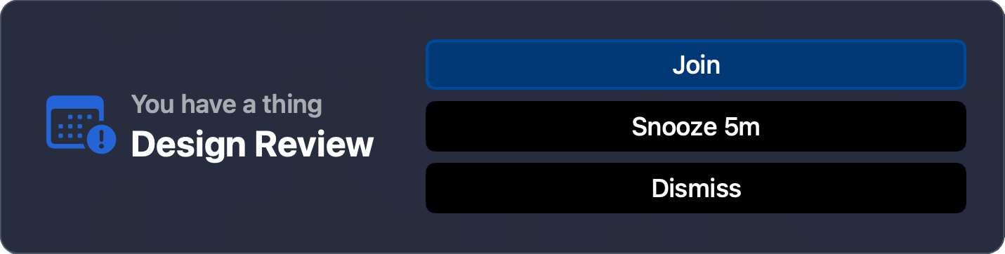 A You Have a Thing alert banner sliding in from the screen edge, with Join, Snooze, and Dismiss buttons